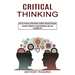 Critical Thinking: Creative Thinking to Improve Memory and Live a Healthy Life (How to Perceive Information to Make Effective Decision)