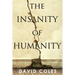The Insanity Of Humanity
