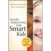 Smart Parenting for Smart Kids