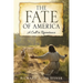 The Fate of America: A Call to Repentance