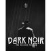 Dark Noir - Urban Dark Fantasy TTRPG