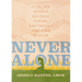 Never Alone: Ruth, the Modern Military Spouse, and the God Who Goes with Us