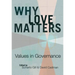 Why Love Matters: Values in Governance