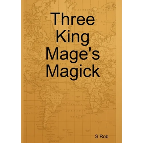 Three King Mage's Magick