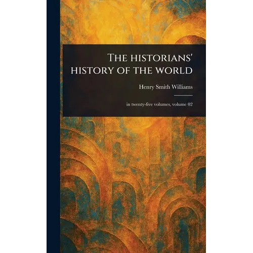 The Historians' History of the World