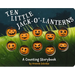 Ten Little Jack O Lanterns: A Counting Storybook 1