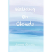 Walking On Clouds