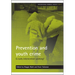 Prevention and Youth Crime: Is Early Intervention Working?