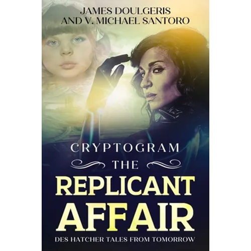 The Replicant Affair - Des Hatcher Tales from Tomorrow Cryptogram: cryptograms puzzle books for adults and Sci Fi Lovers Cryptography Puzzles
