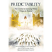 Predictability: The Comfort of Knowing Where Things are Headed