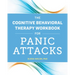 The Cognitive Behavioral Therapy Workbook for Panic Attacks