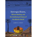 Domingos Álvares, African Healing, and the Intellectual History of the Atlantic World