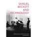 Samuel Beckett and Technology