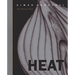 Heat: The Alchemy of Food