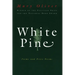 White Pine: Poems and Prose Poems