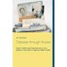Odyssey through Russia: Dieter Hüllstrung's Experiences on the Eastern Front and in Captivity 1945 to 1949