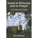 Israel in Pictures and in Prayer: A Scriptural Guide