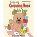 Colouring Book Teddy Bear .: Tracing and Colouring book Teddy Bear.