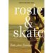 Rosie and Skate