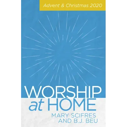 Worship at Home: Advent & Christmas