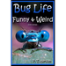 Bug Life Funny & Weird Insect Animals: Learn with Amazing Photos and Fun Facts About Bugs and Spiders