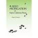 Seed Propagation of Native California Plants