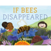If Bees Disappeared