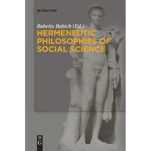 Hermeneutic Philosophies of Social Science