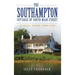 The Southampton Cottages of South Main Street: The Original Hamptons Summer Colony