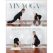 Yin Yoga 50+: Slow Flows to Restore Your Body, Improve Flexibility, and Relieve Pain