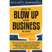 How to Blow Up Your Business in 2019: The Go-To Guide to Scale Your Brand to New Heights with Social Media Marketing, Facebook Advertising, Internet F