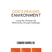 God's Healing Environment: Living the Christian Life While Going Through Challenges