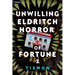 Unwilling Eldritch Horror of Fortune 2: A Litrpg Progression Fantasy