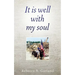 It is well with my soul