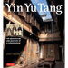 Yin Yu Tang: The Architecture and Daily Life of a Chinese House