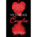 Victorious Couples: A Small Group Guide for Couples Who Desire Greater Love, Grace & Peace in Their Marriages