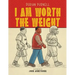 I Am Worth The Weight
