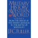 A Military History of the Western World, Vol. II: From the Defeat of the Spanish Armada to the Battle of Waterloo
