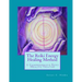 The Reiki Energy Healing Method: A Comprehensive Reiki Healing Treatise