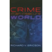 Crime in an Insecure World