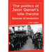 The Politics of Jean Genet's Late Theatre: Spaces of Revolution