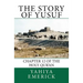 The Story of Yusuf: Chapter 12 of the Holy Qur'an