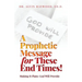 A Prophetic Message for These End Times!: Making It Plain: God Will Provide