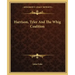 Harrison, Tyler and the Whig Coalition
