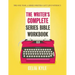 The Writer's Complete Series Bible Workbook: The one tool a series writer can't live without.