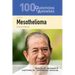 100 Questions & Answers about Mesothelioma
