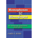 Homophones and Homographs: An American Dictionary, 4th Ed.