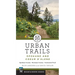 Urban Trails: Spokane and Coeur d'Alene: Spokane County, Kootenai County, Centennial Trail