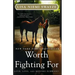 Worth Fighting for: Love, Loss, and Moving Forward