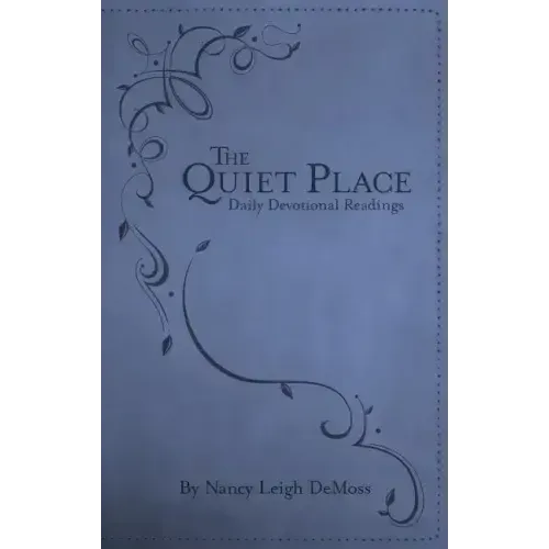 The Quiet Place: Daily Devotional Readings